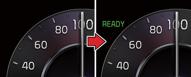 Vehicle ON ? READY (green)