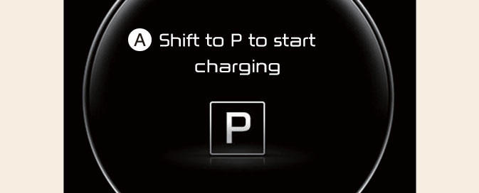 Shift to P to start charging