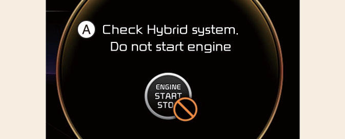 Check Hybrid system. Do not start engine